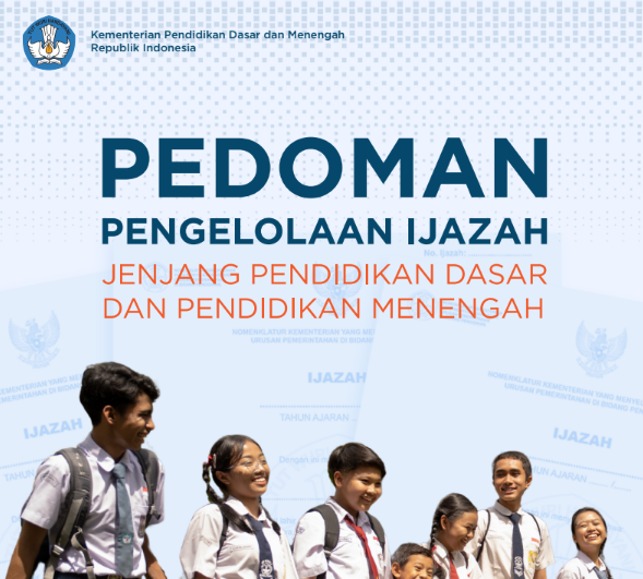 Pedoman Pengelolaan Ijazah Tahun 2026 Jenjang SD SMP SMA SMK